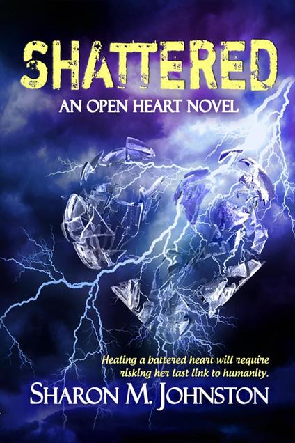 Shattered - Sharon M. Johnston - ebook