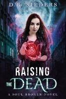 Raising the Dead - D B Sieders - cover