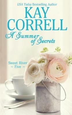 A Summer of Secrets - Kay Correll - cover
