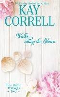 Walks along the Shore - Kay Correll - cover