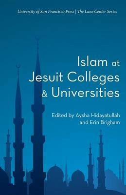Islam at Jesuit Colleges & Universities - cover