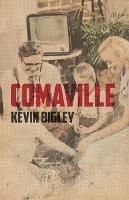 Comaville - Kevin Bigley - cover