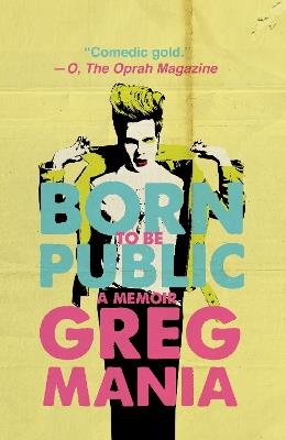 Born to Be Public - Greg Mania - cover