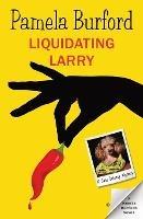 Liquidating Larry - Pamela Burford - cover
