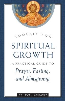 Toolkit for Spiritual Growth - Evan Armatas - cover