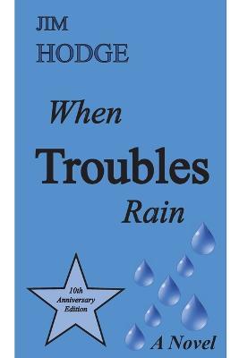 When Troubles Rain - Jim Hodge - cover