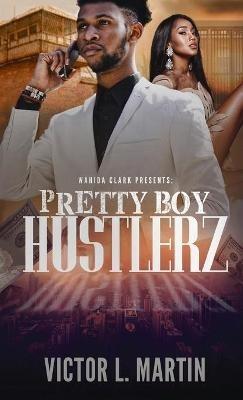 Pretty Boy Hustlerz Part 1 - Martin Victor L - cover