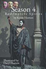 Season 4: Redemptive Spirits