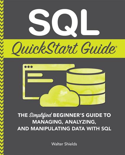 SQL QuickStart Guide