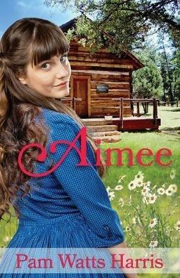 Aimee - Pam Watts Harris - cover