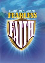 Fearless Faith: Faith