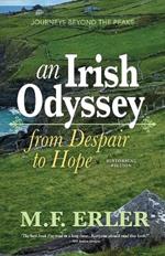 An Irish Odyssey, From Despair to Hope: Journeys Beyond the Peaks