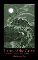 Land of the Goat: Witchcraft in the Pyrenees
