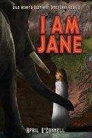 I Am Jane - April O'Connell - cover