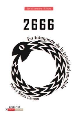 2666: en busqueda de la totalidad perdida - Pedro P. Salas Camus - cover