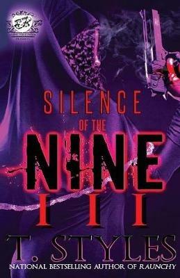 Silence Of The Nine 3 (The Cartel Publications Presents) - T Styles - cover