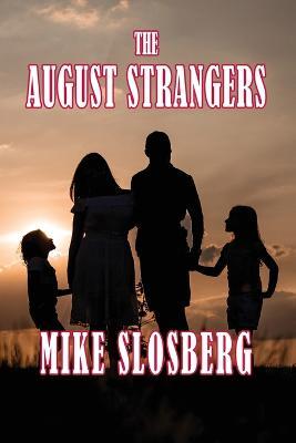 The August Strangers - Mike Slosberg - cover