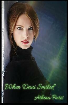 When Dani Smiled - Athina Paris - cover