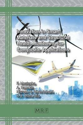Innovation in Smart Materials and Structural Health Monitoring for Composite Applications - Mustapha Faizal - cover