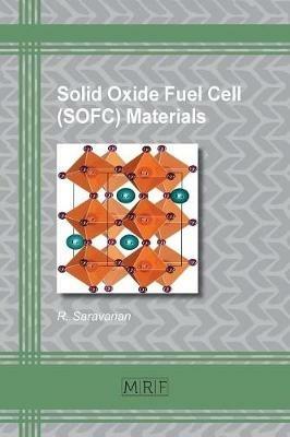Solid Oxide Fuel Cell (SOFC) Materials - R Saravanan - cover