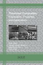Thermoset Composites: Preparation, Properties and Applications