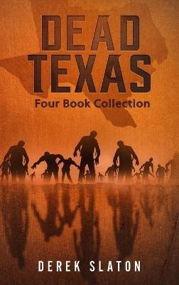 Dead Texas Four Book Collection - Derek Slaton - cover