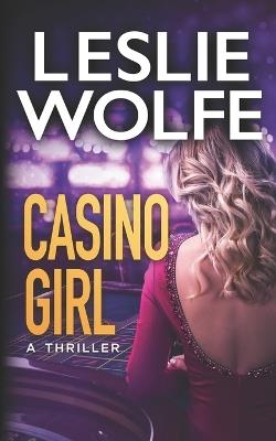 Casino Girl - Leslie Wolfe - cover