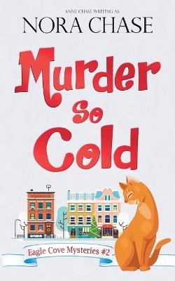 Murder So Cold - Nora Chase,Anne Chase - cover