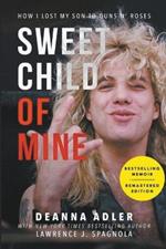 Sweet Child of Mine: How I Lost My Son to Guns N' Roses