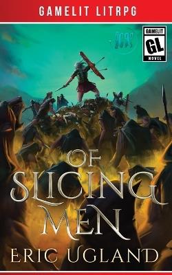 Of Slicing Men - Eric Ugland - cover