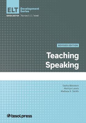 Teaching Speaking, Revised - Tasha Bleistein,Melissa K. Smith,Marilyn Lewis - cover
