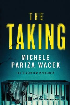 The Taking - Michele Pw (Pariza Wacek) - cover
