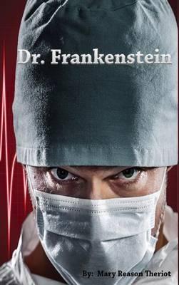 Dr. Frankenstein - Mary Theriot - cover