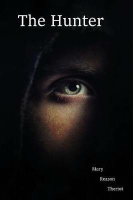 The Hunter - Mary Reason Theriot - cover