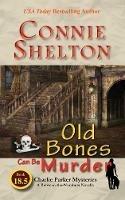 Old Bones Can Be Murder: A Between-the-Numbers Novella