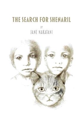 The Search For Shenaril - Jane Nakatani - cover