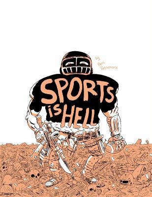 Sports Is Hell (2nd Edition) - Ben Passmore - cover