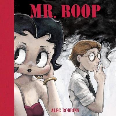 Mr. Boop - Alec Robbins - cover