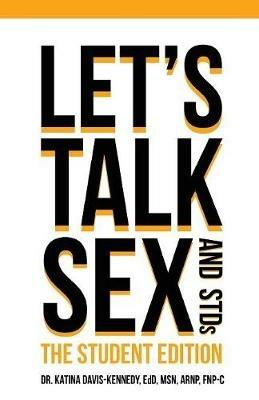 Let's Talk Sex & STDs: Student Edition - Katina Davis-Kennedy - cover