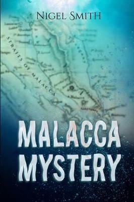 Malacca Mystery - Nigel Smith - cover