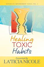 Healing Toxic Habits