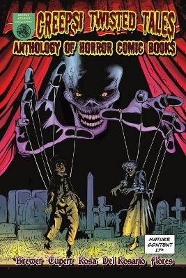 Creepsi Twisted Tales: Anthology of Horror Comic Books - Gordon Brewer - cover