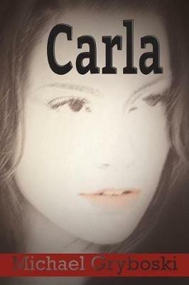 Carla - Michael Gryboski - cover