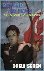 Beyond the Boss: A LitRPG Adventure