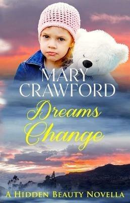 Dreams Change - Mary Crawford - cover