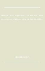 No One Thing is the Root of All Anything: Phases and Performance of the Imminent