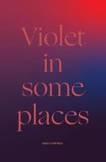 Violet in Some Places