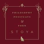 Philosophy, Pussycats, & Porn