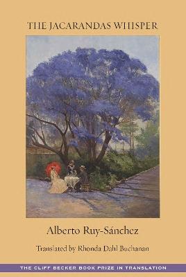The Jacaranda Whispers - Alberto Ruy-Snchez - cover