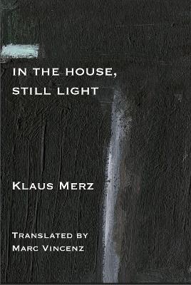 Still Some Light in the House - Klaus Merz - cover